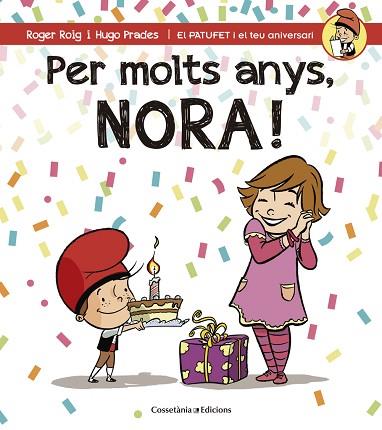 PER MOLTS ANYS, NORA! | 9788490345092 | ROIG CESAR, ROGER (1971-) [VER TITULOS] | Llibreria Huch - Llibreria online de Berga 