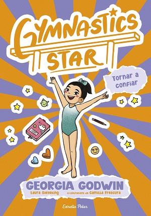 GYMNASTICS STAR 2. TORNAR A CONFIAR | 9791387903039 | GODWIN, GEORGIA | Llibreria Huch - Llibreria online de Berga 