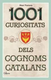 1001 CURIOSITATS DELS COGNOMS CATALANS | 9788412154504 | VENTURA I NOGUERA, MARC | Llibreria Huch - Llibreria online de Berga 