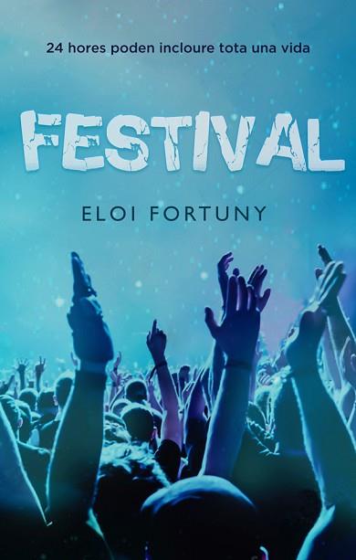 FESTIVAL | 9788424666125 | FORTUNY, ELOI | Llibreria Huch - Llibreria online de Berga 