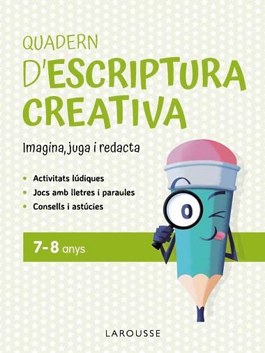 QUADERN D'ESCRIPTURA CREATIVA 7-8 ANYS | 9791387520144 | CIUDAD REAL NÚÑEZ, GINÉS/TORAL OLIVARES, ANTONIA | Llibreria Huch - Llibreria online de Berga 