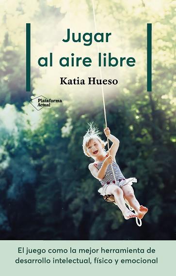 JUGAR AL AIRE LIBRE | 9788417622336 | HUESO, KATIA | Llibreria Huch - Llibreria online de Berga 