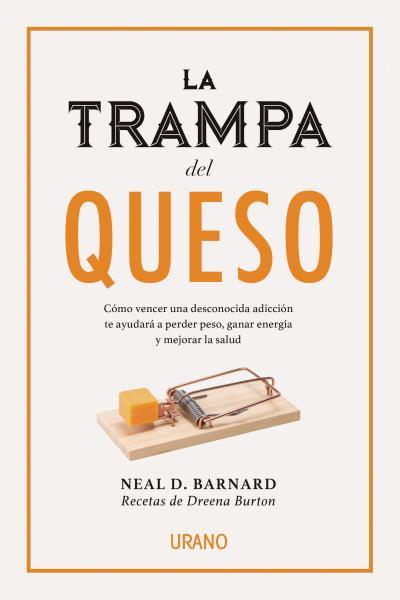 TRAMPA DEL QUESO, LA | 9788416720231 | BARNARD, NEAL D. | Llibreria Huch - Llibreria online de Berga 