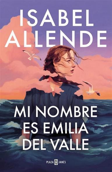 MI NOMBRE ES EMILIA DEL VALLE | 9788401035241 | ALLENDE, ISABEL | Llibreria Huch - Llibreria online de Berga 