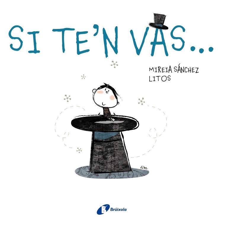 SI TE'N VAS | 9788499063355 | SÁNCHEZ, MIREIA | Llibreria Huch - Llibreria online de Berga 