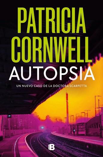 AUTOPSIA (DOCTORA KAY SCARPETTA 25) | 9788466681414 | CORNWELL, PATRICIA | Llibreria Huch - Llibreria online de Berga 