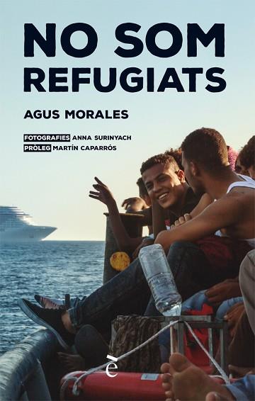 NO SOM REFUGIATS | 9788441232037 | MORALES, AGUS | Llibreria Huch - Llibreria online de Berga 
