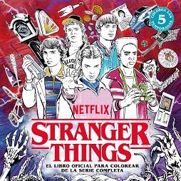 STRANGER THINGS. EL LIBRO OFICIAL PARA COLOREAR DE LA SERIE COMPLETA | 9788425373534 | NETFLIX | Llibreria Huch - Llibreria online de Berga 