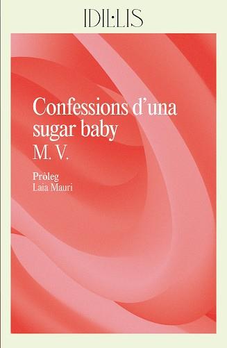 CONFESSIONS D'UNA SUGAR BABY | 9788412908626 | V., M. | Llibreria Huch - Llibreria online de Berga 
