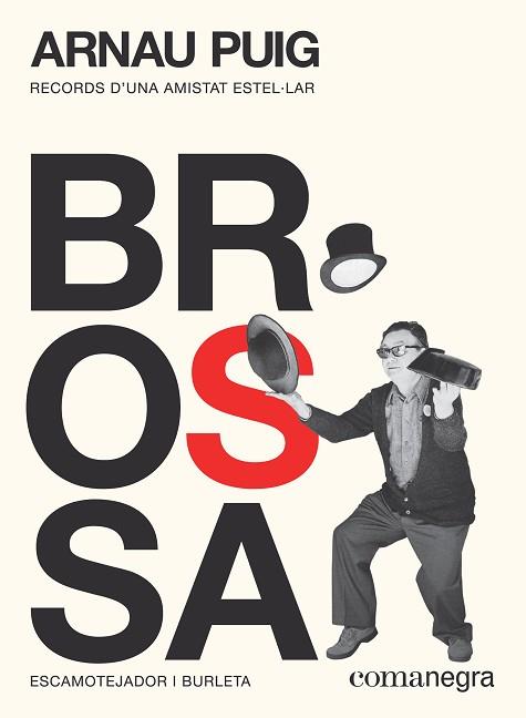 BROSSA: ESCAMOTEJADOR I BURLETA | 9788417188894 | PUIG GRAU, ARNAU | Llibreria Huch - Llibreria online de Berga 