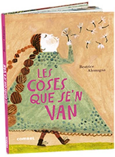 COSES QUE SE'N VAN, LES | 9788491015819 | ALEMAGNA, BEATRICE | Llibreria Huch - Llibreria online de Berga 