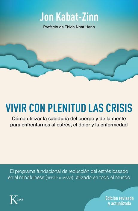 VIVIR CON PLENITUD LAS CRISIS (ED. REVISADA Y ACTUALIZADA) | 9788499884905 | KABAT-ZINN, JON | Llibreria Huch - Llibreria online de Berga 