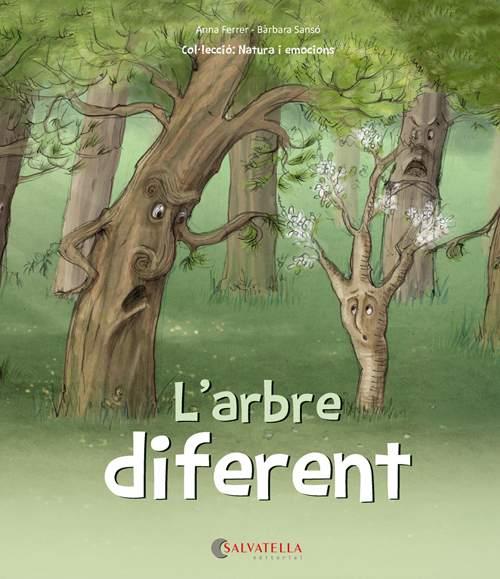 ARBRE DIFERENT, L' | 9788417091453 | FERRER CLAVERIA, ANNA/SANSÓ GENOVART, BÀRBARA | Llibreria Huch - Llibreria online de Berga 