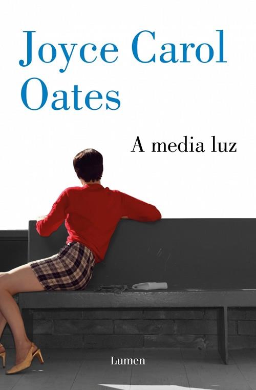 A MEDIA LUZ | 9788426433688 | OATES, JOYCE CAROL | Llibreria Huch - Llibreria online de Berga 