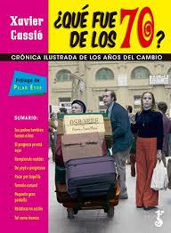 QUE FUE DE LOS 70 ? | 9788417241377 | GASSIO, XAVIER | Llibreria Huch - Llibreria online de Berga 
