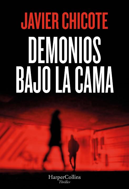DEMONIOS BAJO LA CAMA | 9788410645615 | CHICOTE, JAVIER | Llibreria Huch - Llibreria online de Berga 