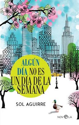 ALGÚN DÍA NO ES UN DÍA DE LA SEMANA | 9788491644828 | AGUIRRE, SOL | Llibreria Huch - Llibreria online de Berga 