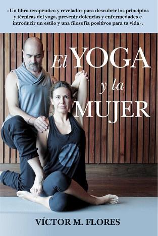 LIBRO DEL YOGA Y LA MUJER, EL | 9788417057213 | MARTÍNEZ FLORES, VÍCTOR | Llibreria Huch - Llibreria online de Berga 