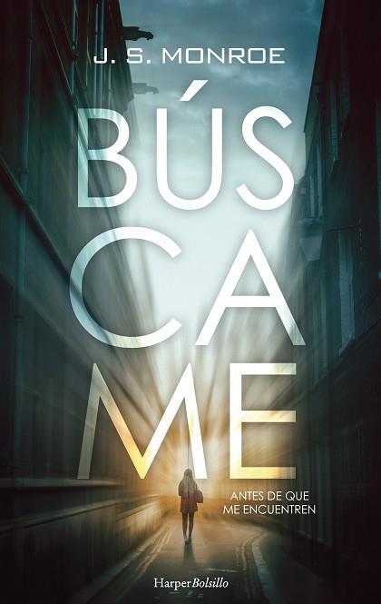 BÚSCAME | 9788417216115 | MONROE, J.S. | Llibreria Huch - Llibreria online de Berga 