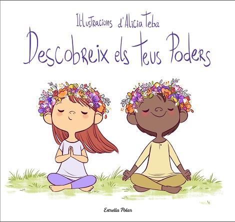 DESCOBREIX ELS TEUS PODERS | 9788413890494 | TEBA GODOY, ALICIA | Llibreria Huch - Llibreria online de Berga 