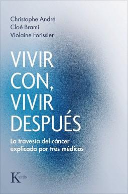 VIVIR CON, VIVIR DESPUÉS | 9788411214308 | ANDRÉ, CHRISTOPHE/BRAMI, CLOÉ/VIOLAINE, FORISSIER | Llibreria Huch - Llibreria online de Berga 