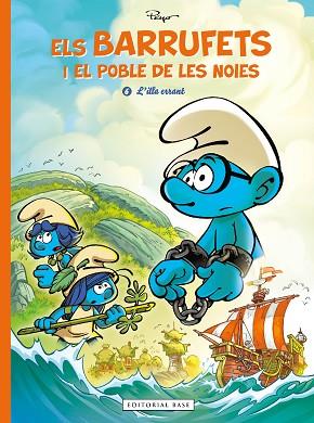 BARRUFETS I EL POBLE DE LES NOIES 6. L'ILLA ERRANT, ELS | 9788410131163 | Llibreria Huch - Llibreria online de Berga 