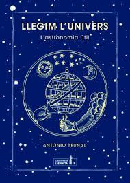 LLEGIM L'NIVERS | 9788494447372 | BERNAL GONZÁLEZ, ANTONIO | Llibreria Huch - Llibreria online de Berga 