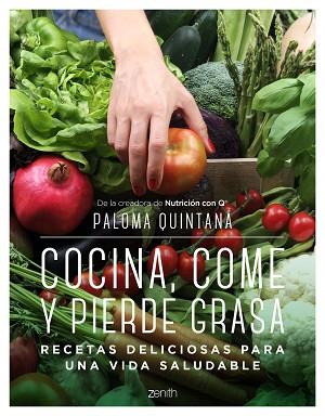 COCINA, COME Y PIERDE GRASA | 9788408238287 | QUINTANA, PALOMA | Llibreria Huch - Llibreria online de Berga 