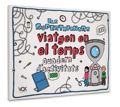 QUADERN ELS SUPERTAFANERS VIATGEN EN EL TEMPS | 9788499743424 | VOX EDITORIAL | Llibreria Huch - Llibreria online de Berga 