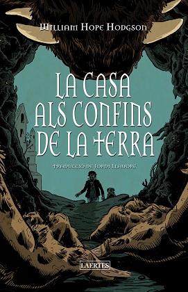 CASA ALS CONFINS DE LA TERRA, LA | 9788419676658 | HODGSON, WILLIAM HOPE | Llibreria Huch - Llibreria online de Berga 