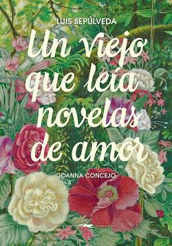UN VIEJO QUE LEÍA NOVELAS DE AMOR | 9791399153385 | SEPÚLVEDA, LUIS | Llibreria Huch - Llibreria online de Berga 