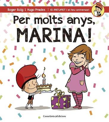 PER MOLTS ANYS, MARINA! | 9788490345108 | ROIG CESAR, ROGER (1971-) [VER TITULOS] | Llibreria Huch - Llibreria online de Berga 