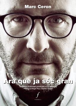 ARA QUE JA SOC GRAN | 9788494644702 | CERON CASTELLO, MARC [VER TITULOS] | Llibreria Huch - Llibreria online de Berga 