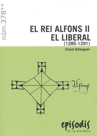 REI ALFONS II EL LIBERAL (1285-1291), EL | 9788423209194 | BELENGUER CEBRIÀ, ERNEST | Llibreria Huch - Llibreria online de Berga 