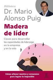MADERA DE LÍDER | 9788467079289 | ALONSO PUIG, MARIO | Llibreria Huch - Llibreria online de Berga 