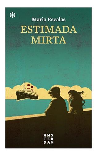 ESTIMADA MIRTA | 9788417918545 | ESCALAS I BERNAT, MARIA | Llibreria Huch - Llibreria online de Berga 