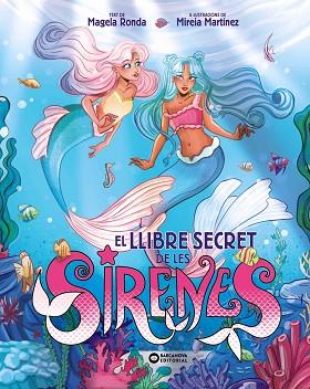 LLIBRE SECRET DE LES SIRENES, EL | 9788448967390 | RONDA, MAGELA | Llibreria Huch - Llibreria online de Berga 