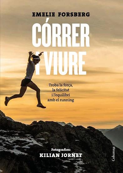 CÓRRER I VIURE | 9788466424660 | FORSBERG, EMELIE | Llibreria Huch - Llibreria online de Berga 