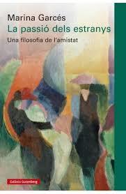 PASSIÓ DELS ESTRANYS, LA | 9788410317192 | GARCÉS, MARINA | Llibreria Huch - Llibreria online de Berga 