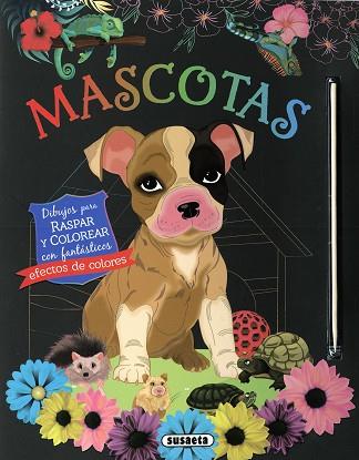 MASCOTAS. DIBUJOS PARA RASPAR Y COLOREAR | 9788467799699 | EDICIONES, SUSAETA | Llibreria Huch - Llibreria online de Berga 