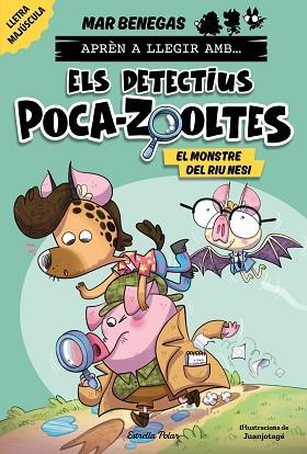 APRÈN A LLEGIR AMB... ELS DETECTIUS POCA-ZOOLTES! 1. EL MONSTRE DEL RIU NESI | 9788413897370 | BENEGAS, MAR | Llibreria Huch - Llibreria online de Berga 