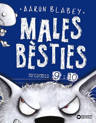 MALES BÈSTIES. EPISODIS 9 I 10 | 9788448953928 | BLABEY, AARON | Llibreria Huch - Llibreria online de Berga 