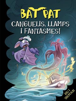 BAT PAT 36CANGUELIS LLAMPS I FANTASMES | 9788416519095 | BAT PAT | Llibreria Huch - Llibreria online de Berga 