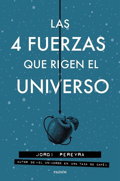 LAS 4 FUERZAS QUE RIGEN EL UNIVERSO | 9788449333163 | PEREYRA, JORDI | Llibreria Huch - Llibreria online de Berga 