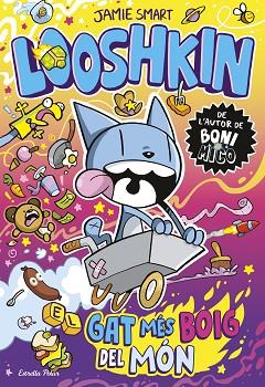 LOOSHKIN 1. EL GAT MÉS BOIG DEL MÓN | 9791387903961 | SMART, JAMIE | Llibreria Huch - Llibreria online de Berga 