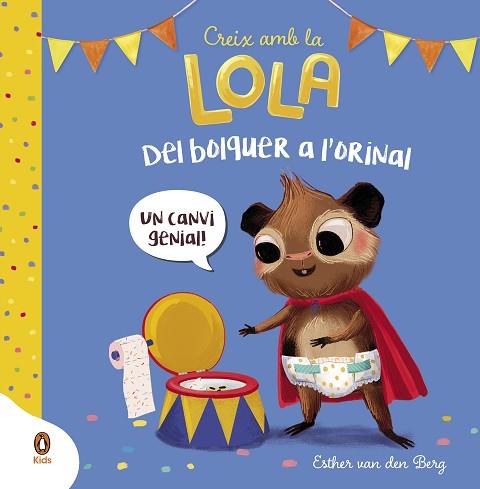 DEL BOLQUER A L'ORINAL (CREIX AMB LA LOLA) | 9788418817892 | VAN DEN BERG, ESTHER | Llibreria Huch - Llibreria online de Berga 