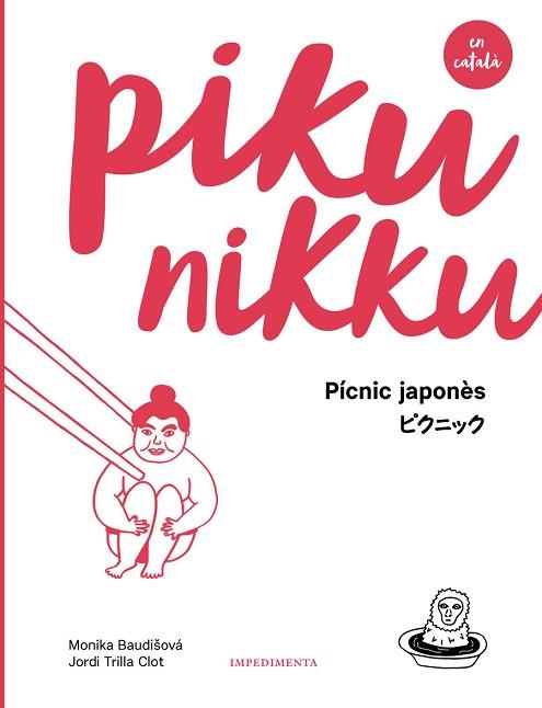 PIKUNIKKU  CATALA | 9788417115586 | BAUDIX00161;OVÁ, MONIKA/TRILLA CLOT, JORDI | Llibreria Huch - Llibreria online de Berga 