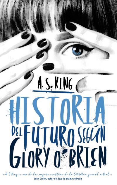 HISTORIA DEL FUTURO SEGUN GLORY O'BRIEN | 9788496886490 | KING, A.S | Llibreria Huch - Llibreria online de Berga 