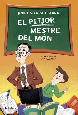 PITJOR MESTRE DEL MÓN, EL | 9788424671952 | SIERRA FABRA, JORDI | Llibreria Huch - Llibreria online de Berga 