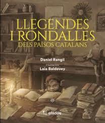LLEGENDES I RONDALLES DELS PAÏSOS CATALANS | 9791387658229 | RANGIL, DANIEL/BALDEVEY, LAIA | Llibreria Huch - Llibreria online de Berga 